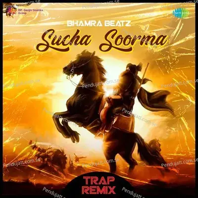 Sucha Soorma - Trap Remix - Bhamra Beatz album cover 