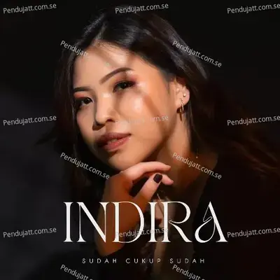 Sudah Cukup Sudah - Indira album cover 