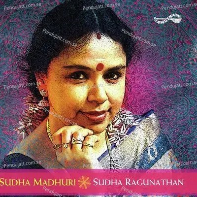 Kandanall Mudhalai - Sudha Ragunathan album cover 