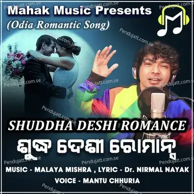 Sudhh Desi Romance - Mantu Chhuria