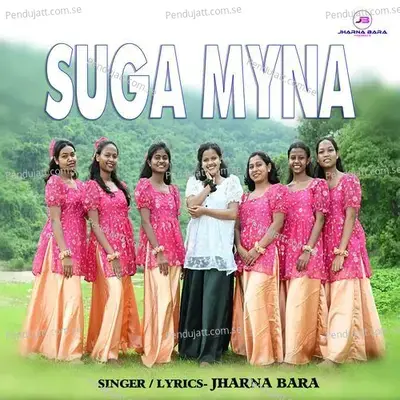 Suga Myna - Jharna Bara album cover 