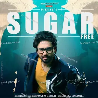 Sugar Free - Dikshu album cover 