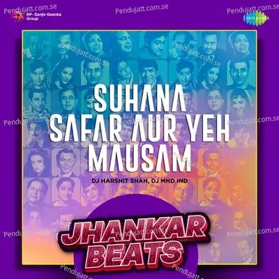 Suhana Safar Aur Yeh Mausam - Jhankar Beats mp3 song