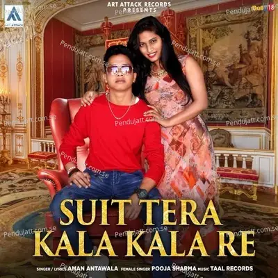 Suit Tera Kala Kala Re - Aman Antawala album cover 