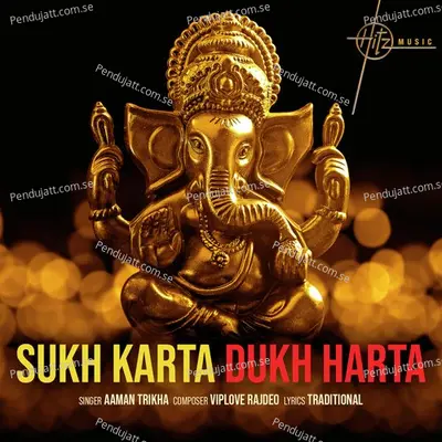 Sukh Karta Dukh Harta - Aaman Trikha album cover 