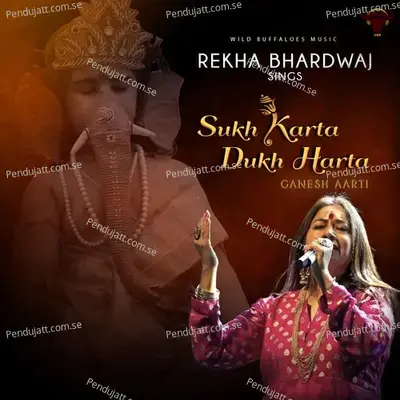 Sukh Karta Dukh Harta - Rekha Bhardwaj album cover 