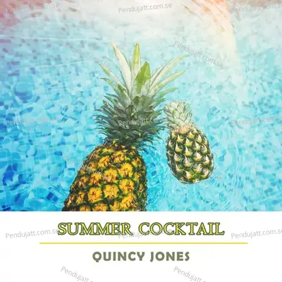 Summer Cocktail - Quincy Jones cover album