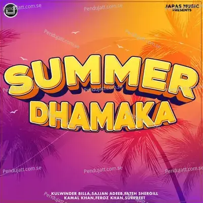 Summer Dhamaka - Laddi Gill cover album