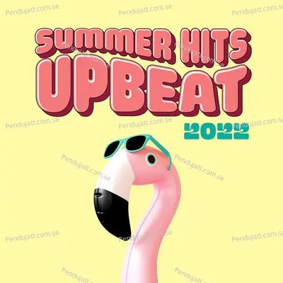 Summer Hits Upbeat 2022 - Various Artists cover album