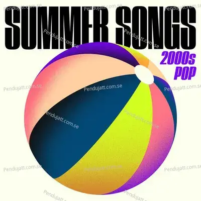 Summer Songs  2000S Pop - Various Artists cover album