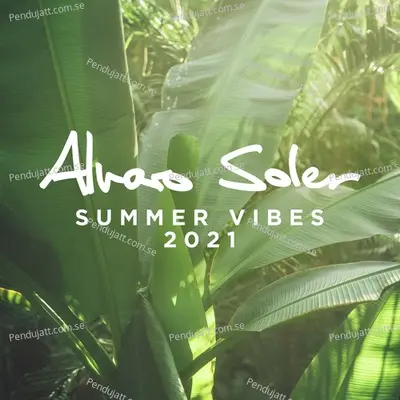 Si Te Vas - Alvaro Soler album cover 