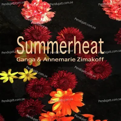 Summerheat  [Feat. Annemarie Zimakoff] - Ganga album cover 