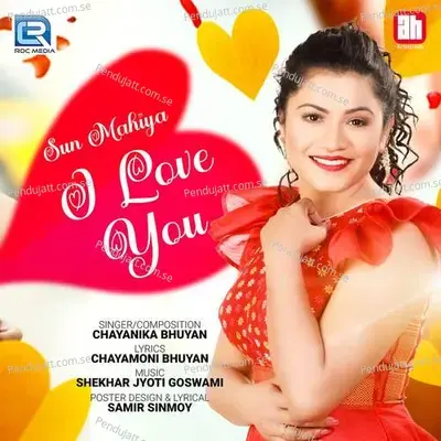 Sun Mahiya I Love You - Chayanika Bhuyan album cover 