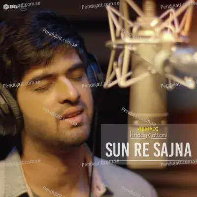 Sun Re Sajna - Hriday Gattani album cover 