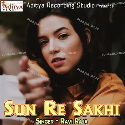 Sun Re Sakhi - Ravi Raja album cover 