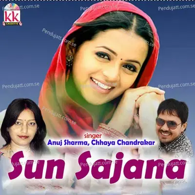 Sun Sajana - Anuj Sharma album cover 