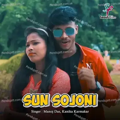 Sun Sojoni - Manoj Das album cover 