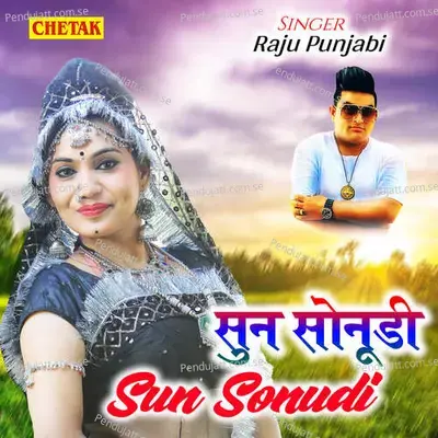 Sun Sonudi - Raju Punjabi album cover 