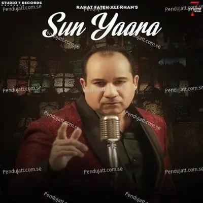 Sun Yaara - Rahat Fateh Ali Khan album cover 