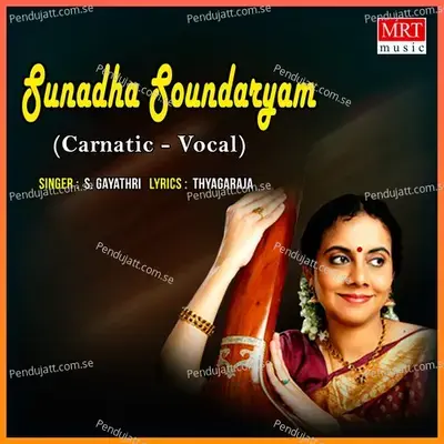 Sunadha Soundaryam - S. Gayathri cover album