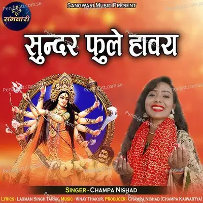 Sundar Fule Haway - Champa Nishad album cover 