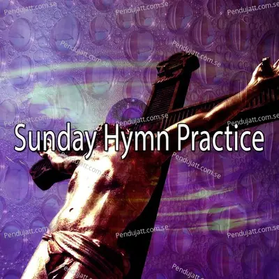Sunday Hymn Practice - Traditional cover album