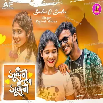 Sundori O Sundori - Paritosh Mahata album cover 