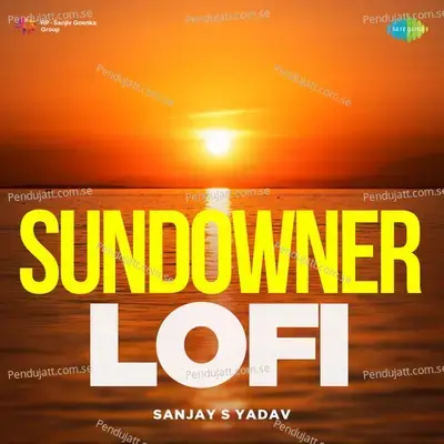 Saat Samundar Paar - Lofi - Sanjay S Yadav album cover 