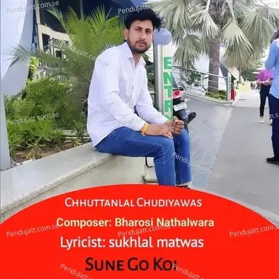 Sune Go Koi - Chhuttanlal Chudiyawas album cover 