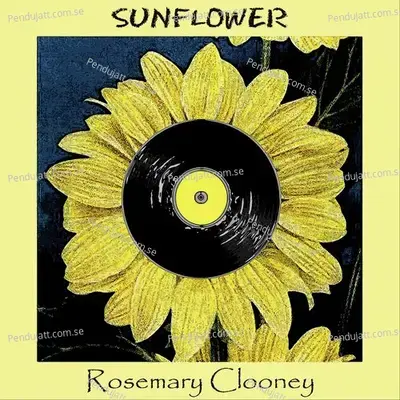 Sunflower - Rosemary Clooney cover album