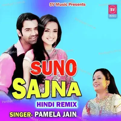 Suno Sajna - Pamela Jain album cover 