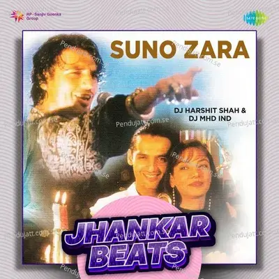 Suno Zara - Jhankar Beats - DJ Harshit Shah album cover 