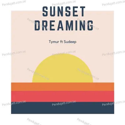 Sunset Dreaming - Tymur album cover 