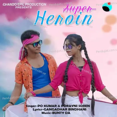 Super Heroin - Po Kumar album cover 