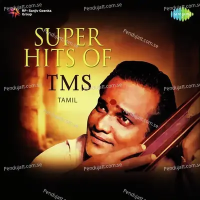 Super Hits Of Tms - T.M. Soundararajan