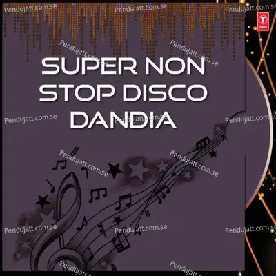 Super Non Stop Disco Dandia - Nikhil-Vinay album cover 