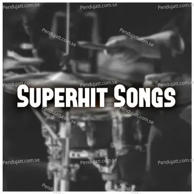 Superhit Songs - Various Artists