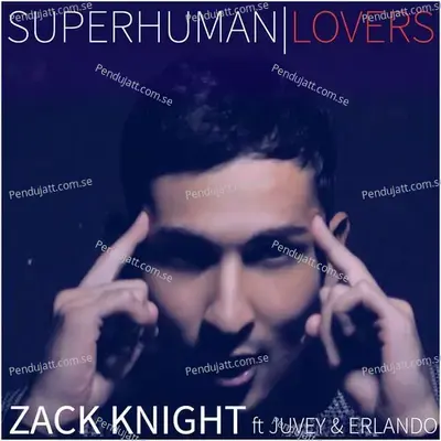 Superhuman Lovers - Zack Knight album cover 