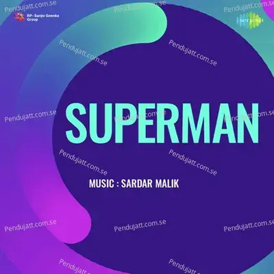 Superman - Sardar Malik cover album