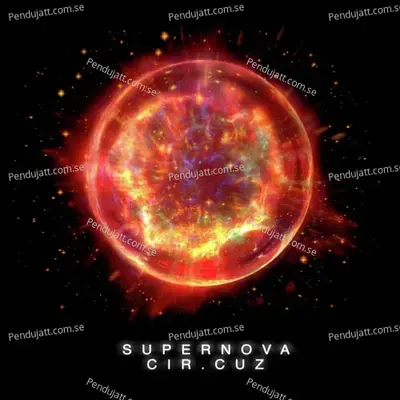 Supernova  - Sped Up Version - Cir.Cuz album cover 