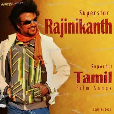Superstar Rajinikanth Superhit Tamil Film Songs - Ilaiyaraaja cover album