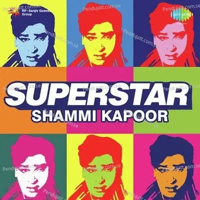 Yahoo Chahe Mujhe Koi Junglee Kahen mp3 song