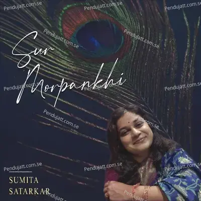 Sur Morpankhi - Sumita Satarkar cover album