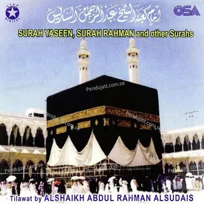 Surah Yaseen  Surah Rahman   Other Surahs - Alshaikh Abdul Rahman Alsudais cover album