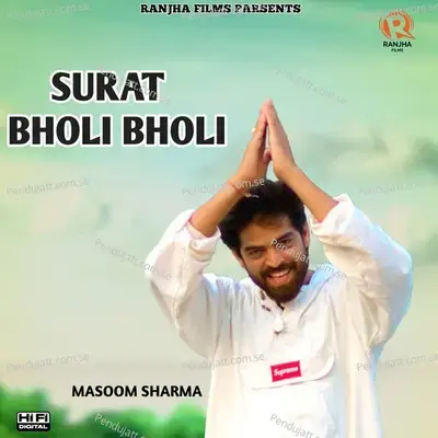 Surat Bholi Bholi - Masoom Sharma