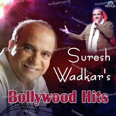 Aasmaan Chhat Ho Meri - Suresh Wadkar album cover 