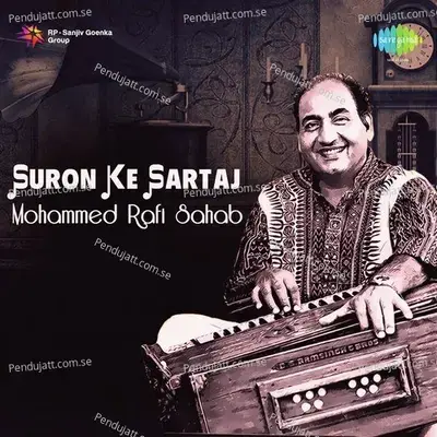 Suron Ke Sartaj - Mohammed Rafi Sahab - Mohammed Rafi cover album