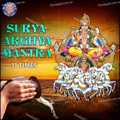 Surya Arghya Mantra 11 Times - Shatadru Kabir album cover 