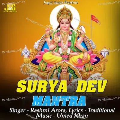 Surya Dev Mantra - Rashmi Arora album cover 