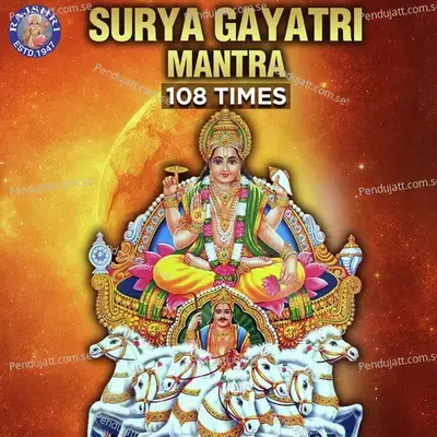Surya Gayatri Mantra 108 Times - Vishwajeet Borwankar